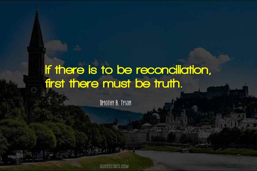 Quotes About Truth And Reconciliation #1043761