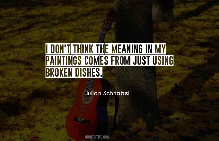 Quotes About Broken Dishes #1507225