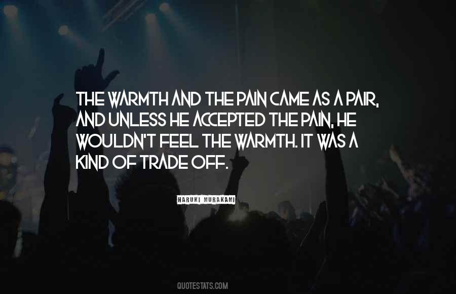 Feel The Warmth Quotes #1415338