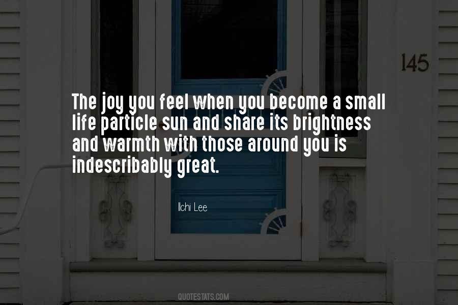 Feel The Warmth Quotes #437438