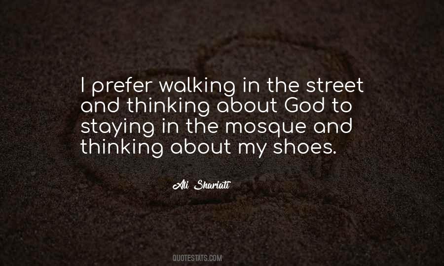 Quotes About My Shoes #1109616