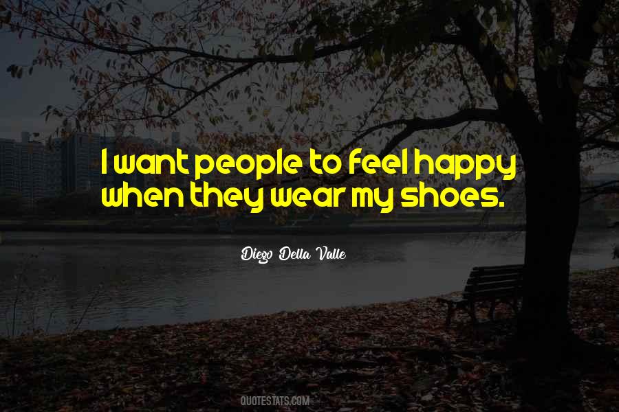 Quotes About My Shoes #1598719