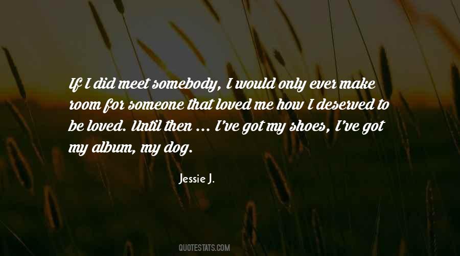 Quotes About My Shoes #1799712