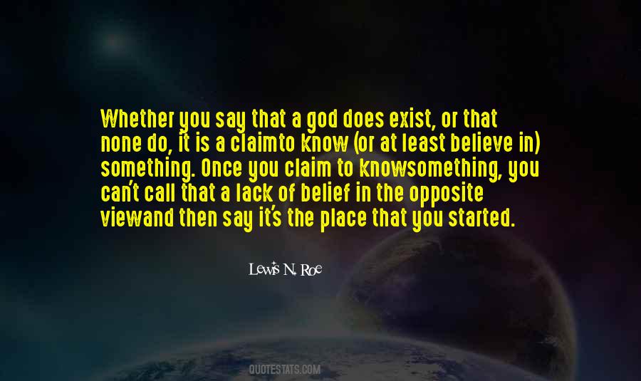 Do You Believe In God Quotes #1118177