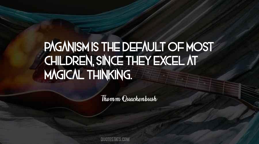 Quotes About Magical Thinking #1607309