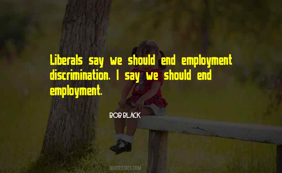 Quotes About Employment Discrimination #1344720