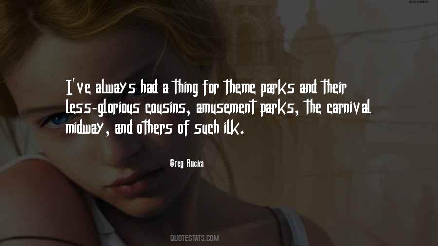 Quotes About Theme Parks #1542926