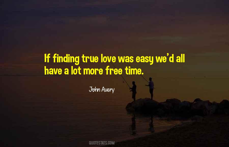 Quotes About Finding True Love #269842