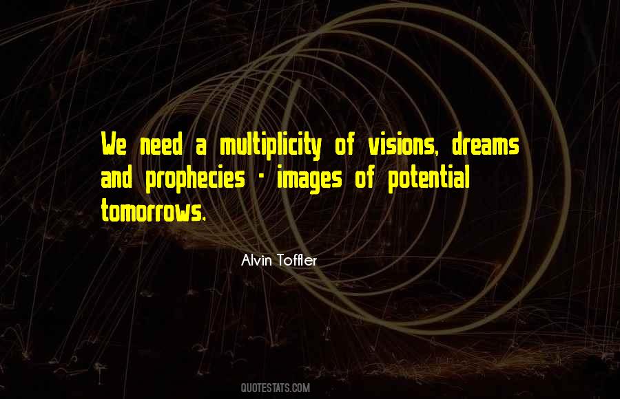 Quotes About Dreams And Visions #1247934