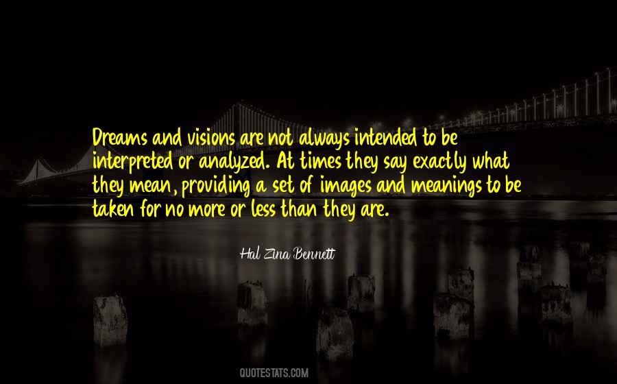 Quotes About Dreams And Visions #1390648
