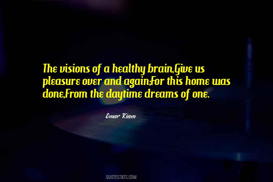 Quotes About Dreams And Visions #451372