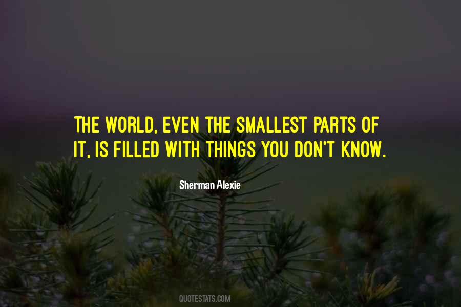 Quotes About The Smallest Things #1695547