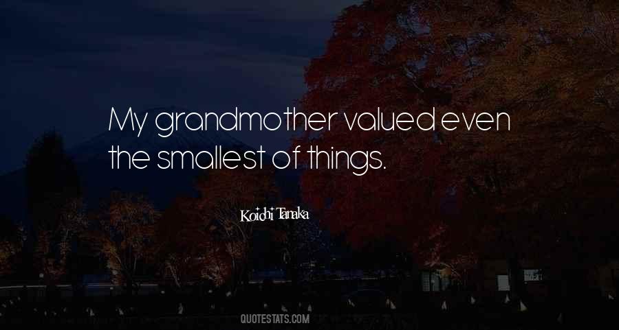 Quotes About The Smallest Things #576336