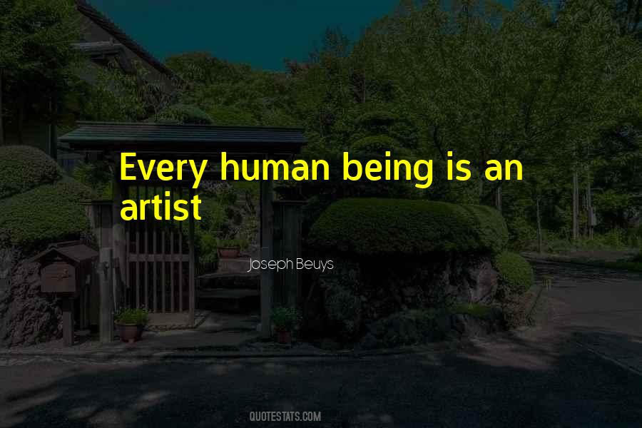 Every Human Being Quotes #997892