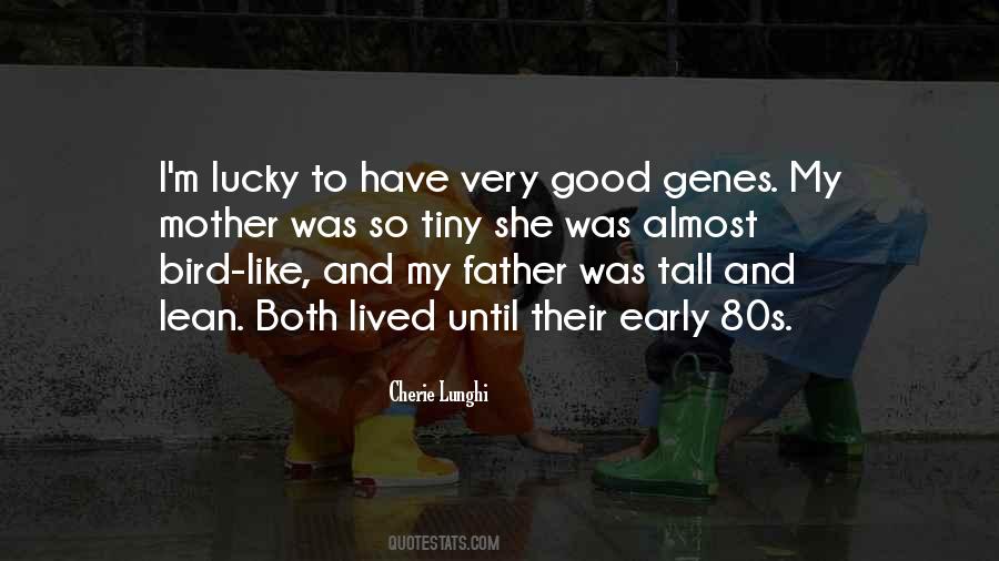 Quotes About Genes #1078954