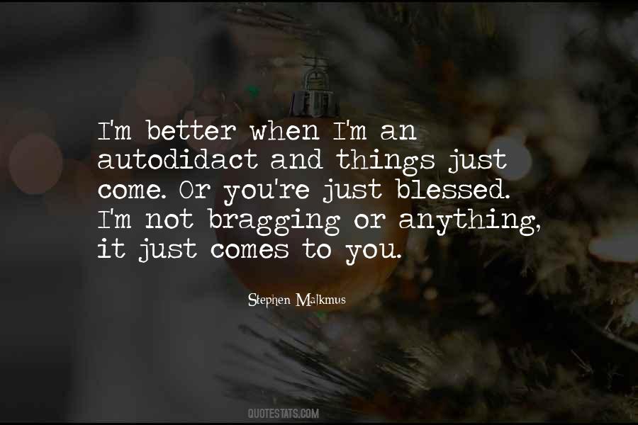 Quotes About Autodidact #270430