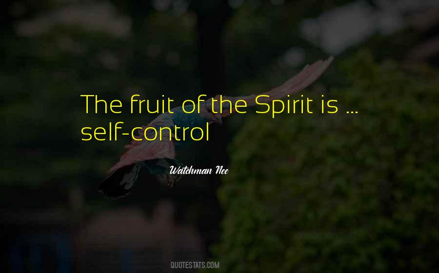 Quotes About Fruit Of The Spirit #1767476