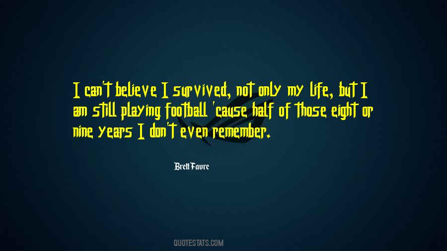 I Survived Quotes #4232