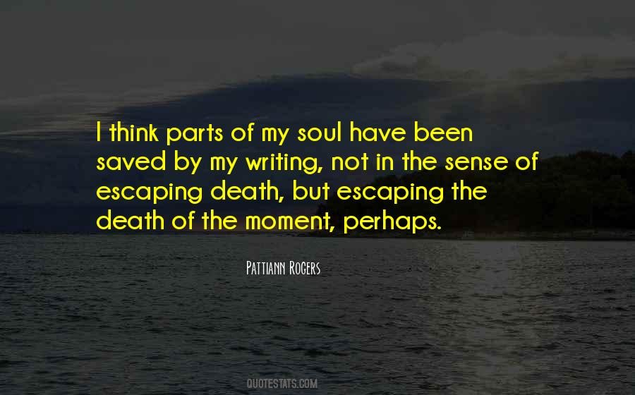 Quotes About The Moment Of Death #609696