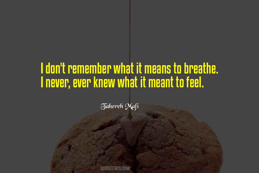 Remember To Breathe Quotes #234635