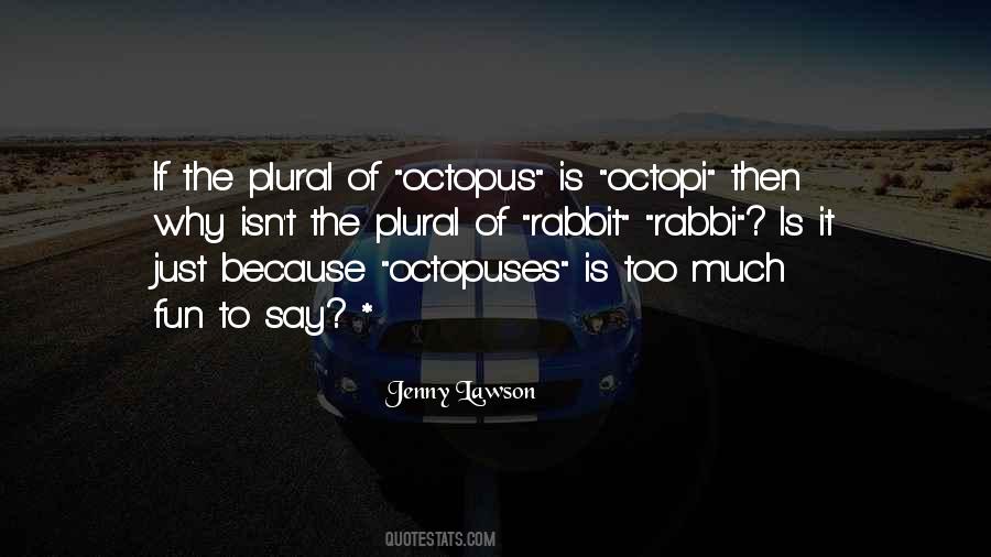 Quotes About Octopus #221585