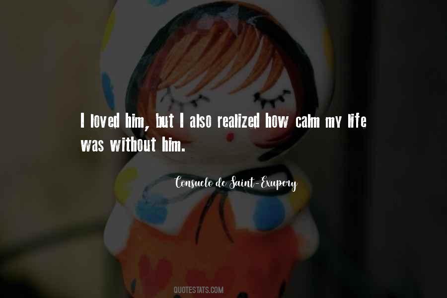 Quotes About Life Without Him #644281