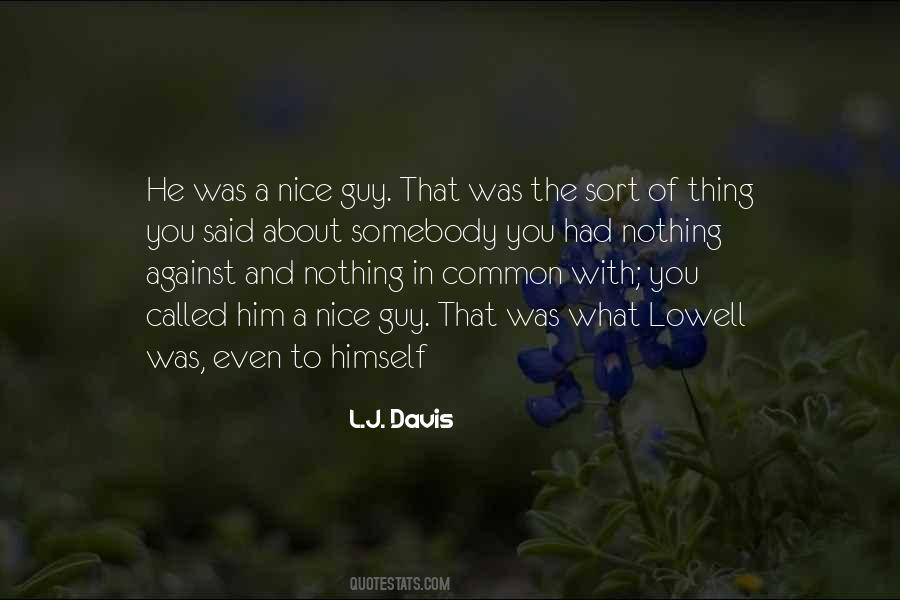 Quotes About A Nice Guy #1291156