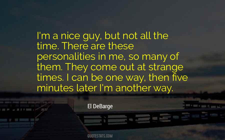 Quotes About A Nice Guy #1449781