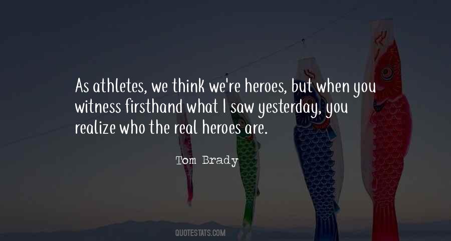You Are The Hero Quotes #1334807