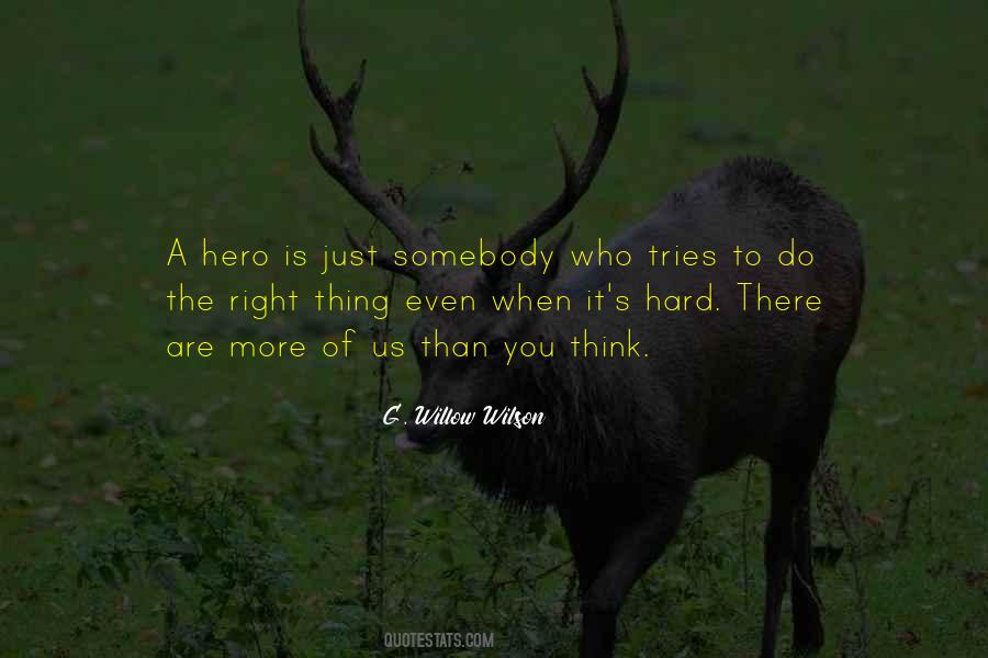 You Are The Hero Quotes #749394