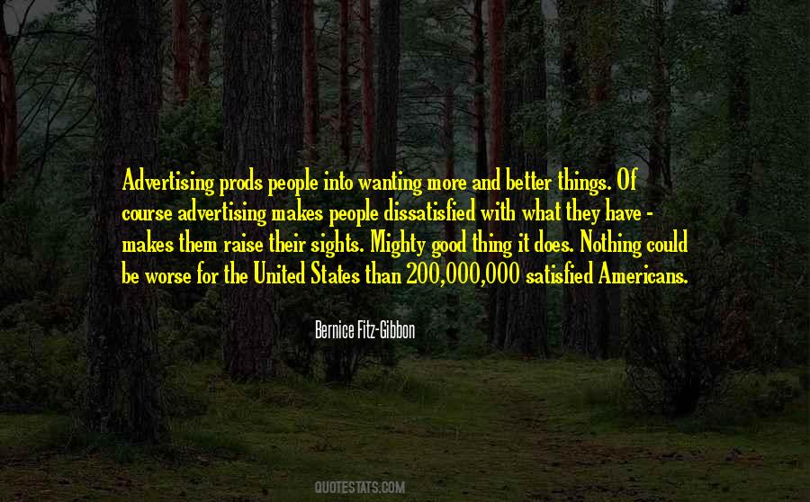 Quotes About Wanting Something Better #185361