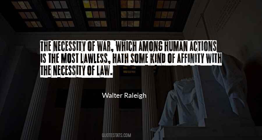 Quotes About The Necessity Of War #103638