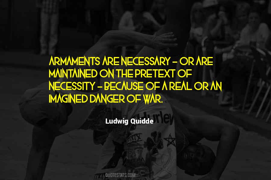 Quotes About The Necessity Of War #74669