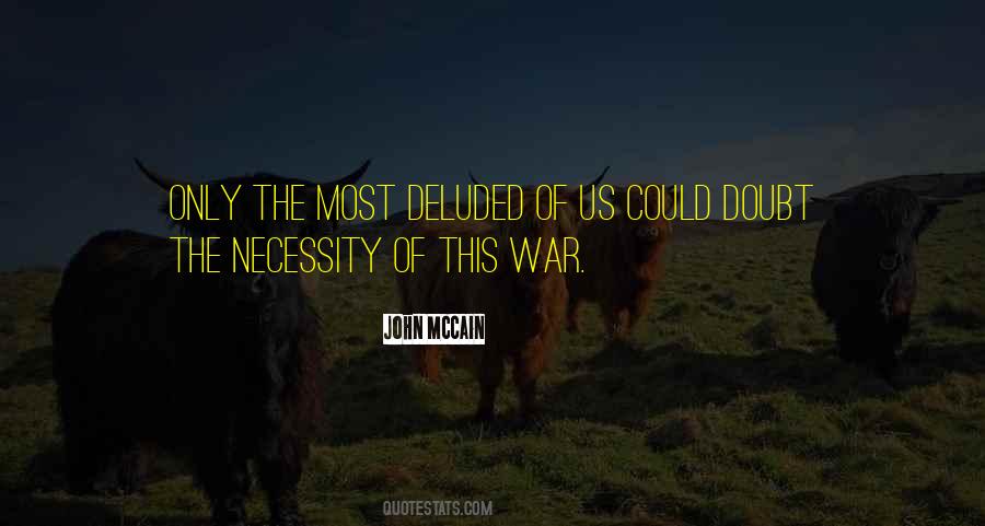 Quotes About The Necessity Of War #922205