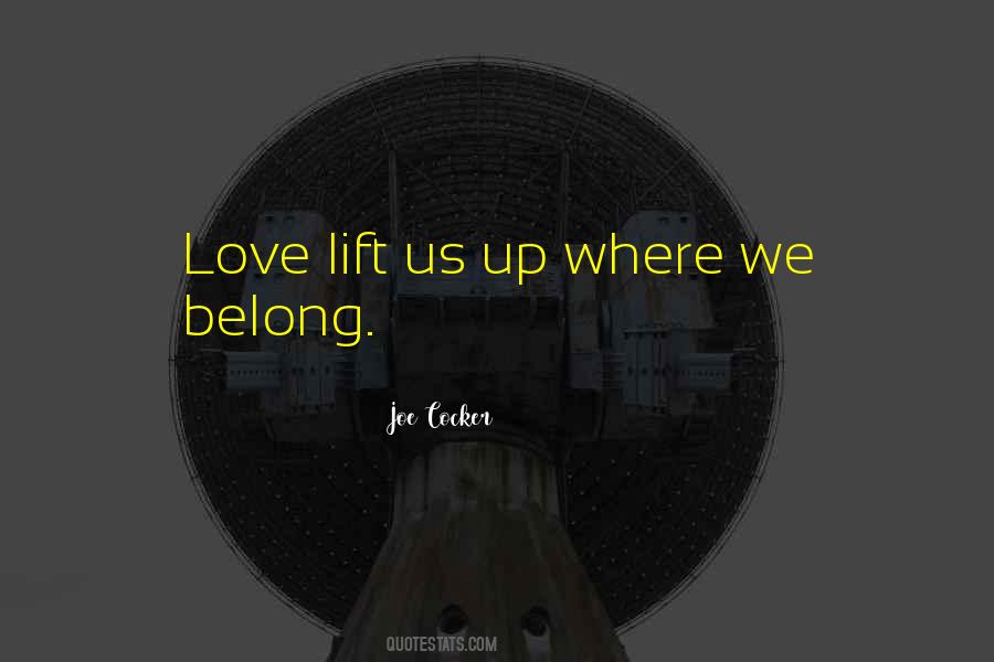 Love Lifts Quotes #679300