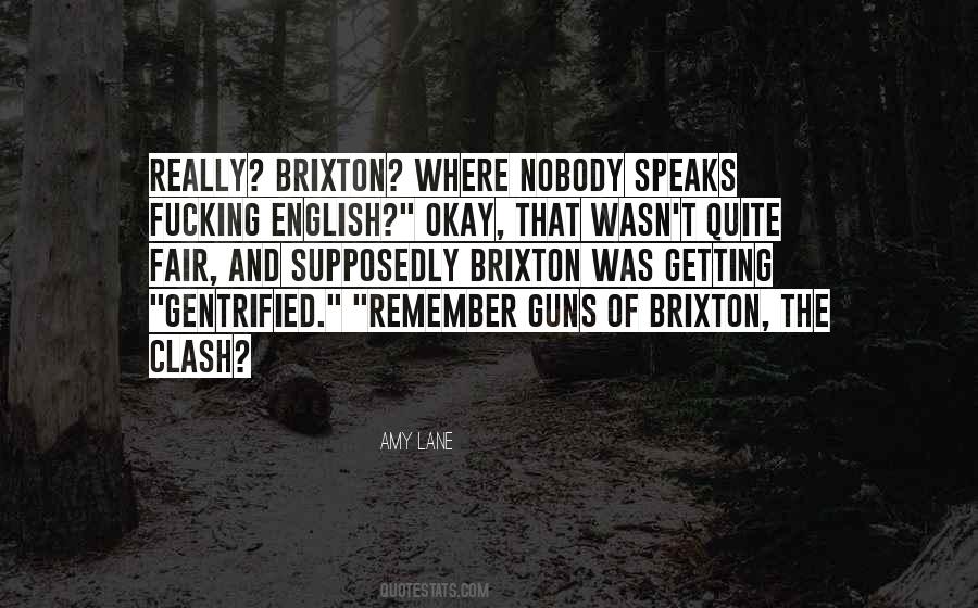 Quotes About Brixton #631663