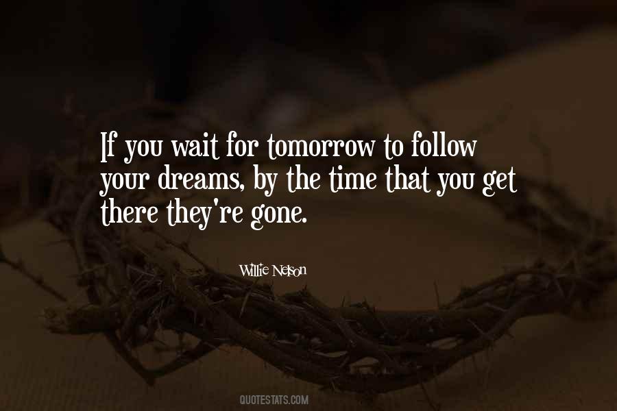 Quotes About Waiting For Your Time #1499264