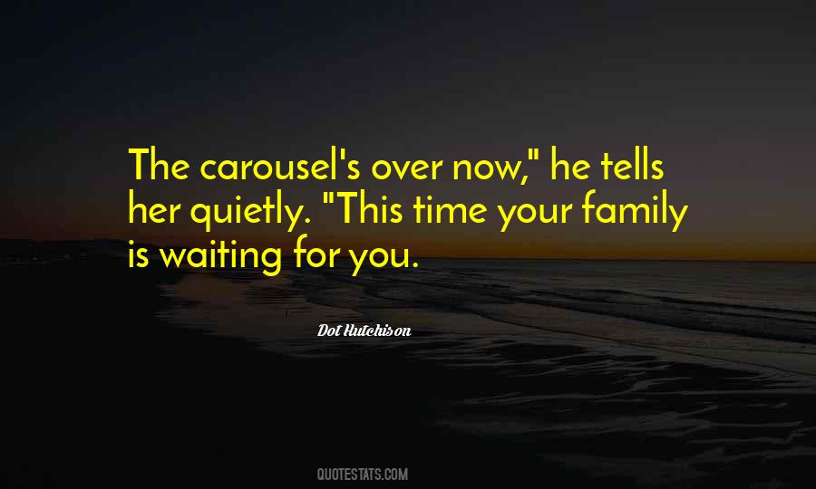 Quotes About Waiting For Your Time #352901