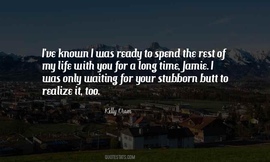 Quotes About Waiting For Your Time #439798