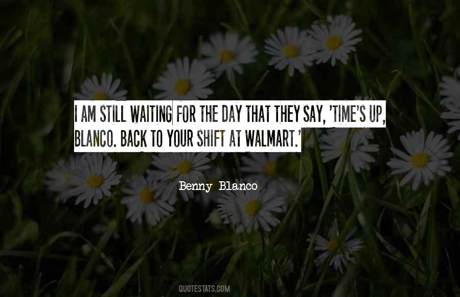 Quotes About Waiting For Your Time #935146