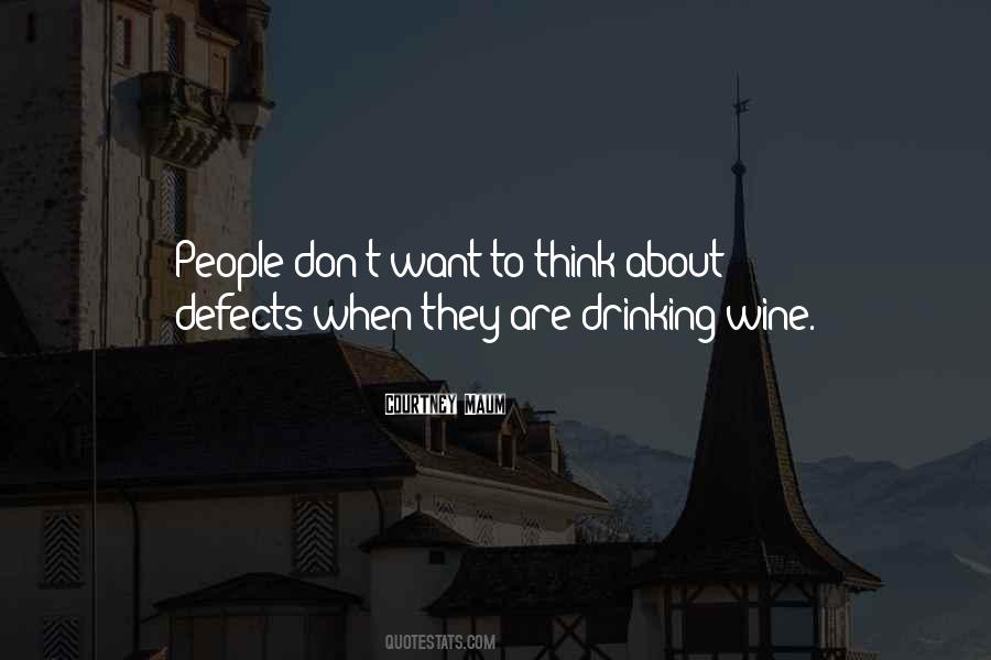 Quotes About Drinking Wine #1383504