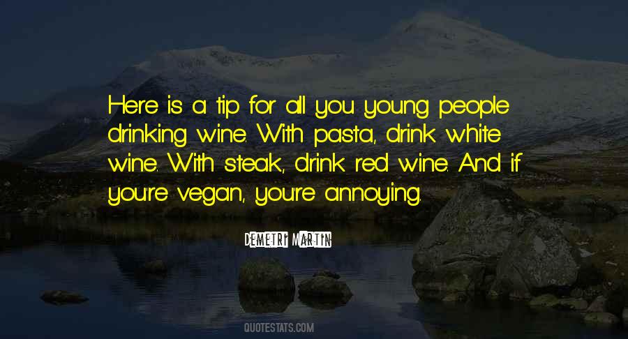 Quotes About Drinking Wine #1398139