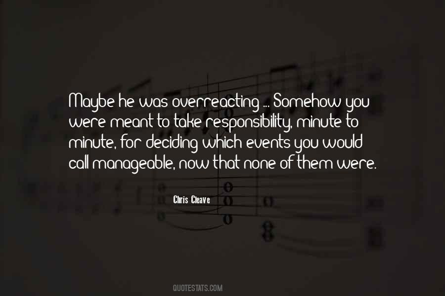 Quotes About Not Overreacting #1217216