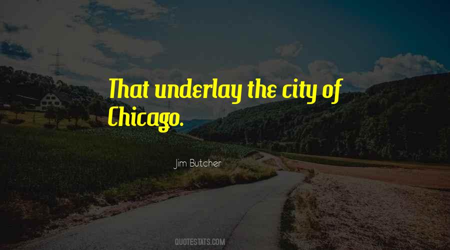 Quotes About The City Chicago #1004551