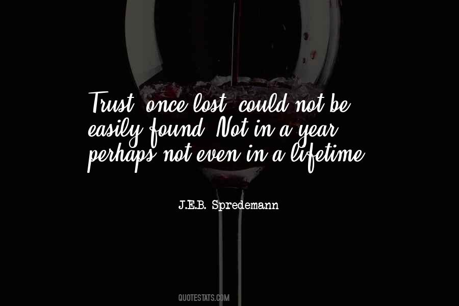 Quotes About Lost Trust #1765118