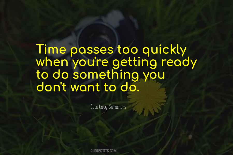 Quotes About How Quickly Time Passes #1854720