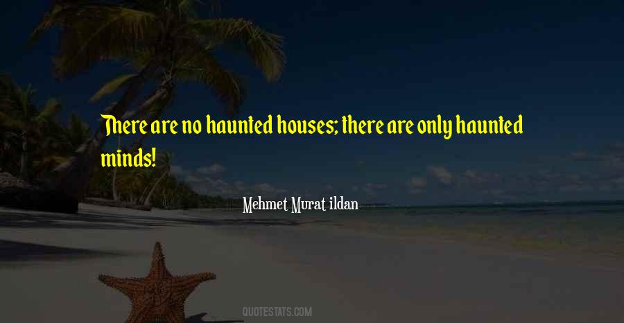 Quotes About Haunted Houses #1446079
