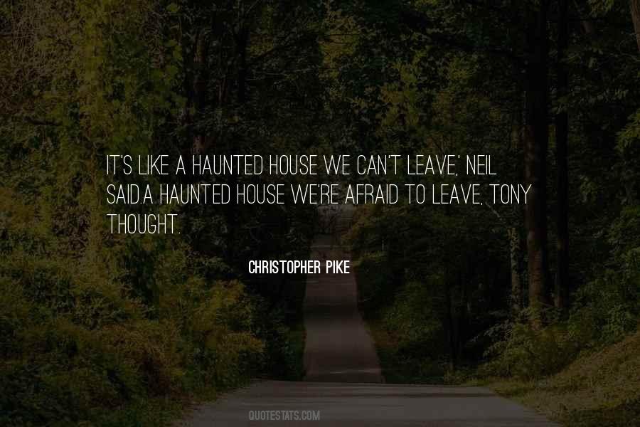 Quotes About Haunted Houses #1449216
