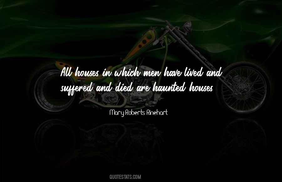 Quotes About Haunted Houses #575432