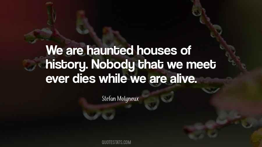 Quotes About Haunted Houses #912570
